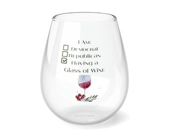 Wine Party Stemless Wine Glass, 11.75oz No Political Party Affiliation NPA Over It Having a Glass of Wine Day Drinking Wine Lover Gift