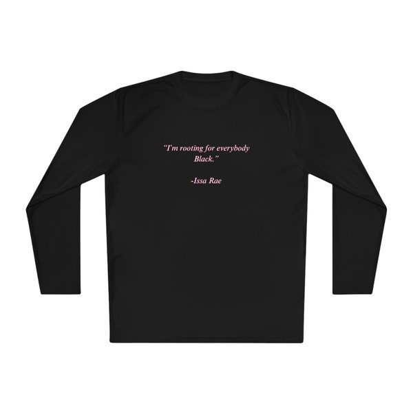 Proverb: Issa Rae Unisex Lightweight Long Sleeve Tee I'm Rooting for Everybody Black