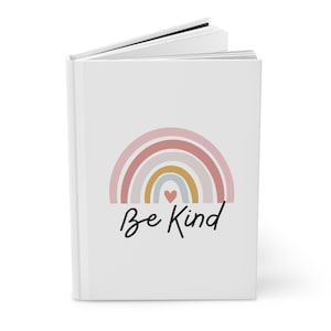 Be Kind! &lt;3 Hardcover Journal Matte