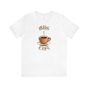 Mug Life (Brown) Unisex Jersey Short Sleeve Tee