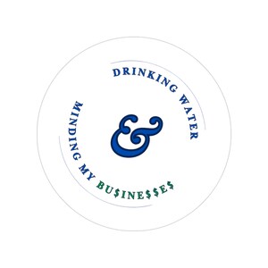 Hydrate-preneur (Blue) Transparent Stickers, Round, Drinking Water and Minding My Businesses