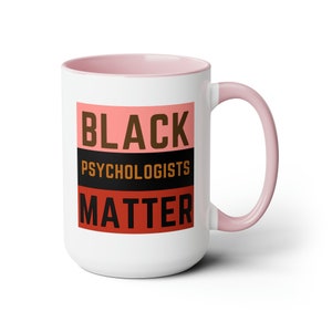 Black Psychologists Matter Two-Tone Coffee Mug, 15oz, Classic Mug