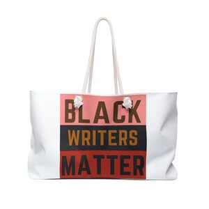 Black Writers Matter Weekender Bag
