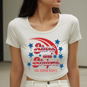 Stars and Stripes and Human Rights Shirt Png, Speak Up Shirt Png, Feminist Fourth of July Shirt Png, Stars and Stripes and Human Rights Png