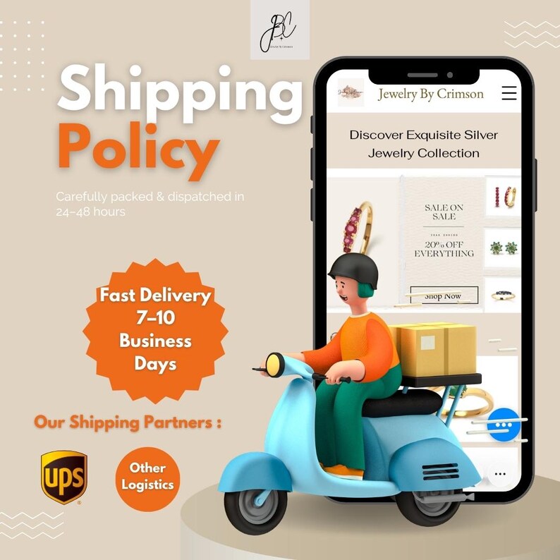 May include: An illustration promoting a jewelry shop. A smartphone displays the shop's website, showcasing silver jewelry. A cartoon character on a light blue scooter carries a package. Text includes "Shipping Policy" and "Fast Delivery 7-10 Business Days."