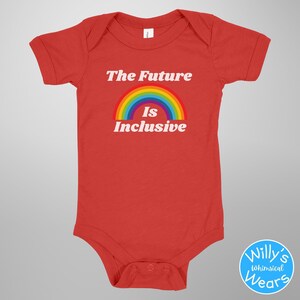The Future Is Inclusive Onesie®, LGBQT Pride Baby Clothes, LGBTQIA Community, Love is Love, Newborn Bodysuit Infant Baby Rainbow Shirt