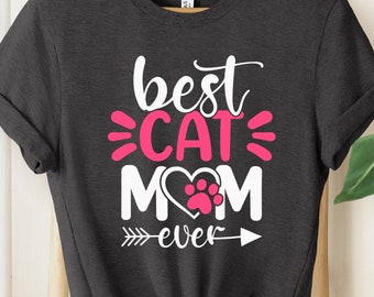 Best Cat Mom Ever T-shirt, Cat Mom Shirt, Cat Lover Tee, Women Cat Lover, Kitten tee, Animal Lover Tee, Cat Owner Gift, Cat Owner Gift
