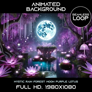 May include: Animated background featuring a purple and blue rainforest with a full moon, glowing flowers, and a waterfall. The text "Mystic Rain Forest Moon Purple Lotus Full HD. 1980x1080" is at the bottom of the image.