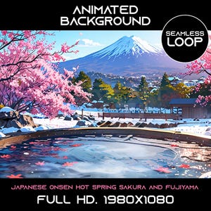 Peut inclure: Un fond animé représentant un onsen japonais avec des cerisiers en fleurs, une montagne enneigée et un bâtiment en bois. Le texte "JAPANESE ONSEN HOT SPRING SAKURA AND FUJIYAMA" et "FULL HD. 1980X1080" est affiché en bas de l'image.