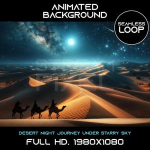 Puede incluir: Siluetas de tres camellos que llevan personas caminan a través de un paisaje desértico bajo un cielo estrellado con una luna brillante. El texto "Desert Night Journey Under Starry Sky" y "Full HD. 1980x1080" están en la parte inferior de la imagen.