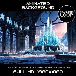 May include: An animated background featuring a palace interior with a large crystal structure in the center. The palace has high ceilings, arched windows, and stone walls. The crystal structure is made of many individual crystals, each with a different shape and size. The background is a snowy mountain range with a pink and blue sky.