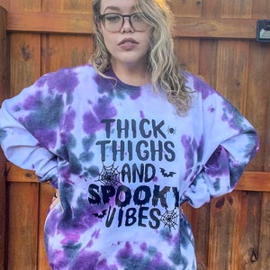 Thick Thighs Spooky Vibes Tie Dye Size Inclusive Crewneck
