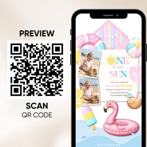 May include: A smartphone displays a birthday invitation with a beach theme. The invitation features a photo of a baby, a pink flamingo float, and the text "One in the Sun." A QR code and the word "Preview" are also visible.