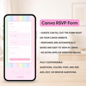 May include: A smartphone displays a pink RSVP form with fields for name, attendance, and a message. The screen is set against a pastel rainbow background. Text on the screen reads "Thank You!" and "Go Back." The image also includes the text "Canva RSVP Form."