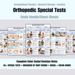 May include: A collection of orthopedic special test study sheets for occupational therapy, physical therapy, and nursing. The documents feature color-coded charts, anatomical illustrations, and instructional text for over 40 clinical examinations.