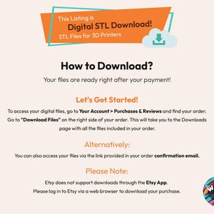 Pode incluir: Um gr&aacute;fico informativo para um download digital STL para impressoras 3D. Inclui instru&ccedil;&otilde;es sobre como acessar arquivos atrav&eacute;s da Sua conta, Compras e avalia&ccedil;&otilde;es, e e-mails de confirma&ccedil;&atilde;o, observando que o aplicativo Etsy n&atilde;o suporta downloads.