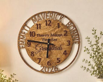 Personalized  “There’s always time grandkids”  Clock -  Laser cut with grandchildren’s names