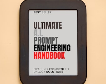 Ultimate AI Prompt Engineering Handbook | Crafting Requests to Unlock Solutions | Instant Download | PDF-Epub-Mobi | Bonus Included