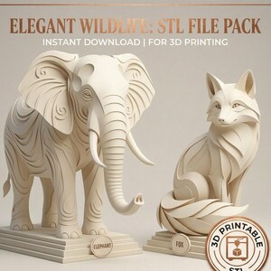 May include: Cream-colored 3D-printed elephant and fox sculptures. The elephant stands on a tiered base, and the fox is seated. The text "ELEGANT WILDLIFE: STL FILE PACK" is at the top, with "INSTANT DOWNLOAD | FOR 3D PRINTING" below it.