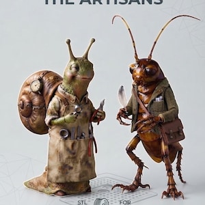 May include: Two anthropomorphic 3D printable figures labeled Timeless Tales 3D Printables The Artisans. One is a green snail wearing a tan apron with tools, the other a brown cockroach in a green jacket holding a quill. Text includes STL Digital Download for 3D Printing High Detail Models.