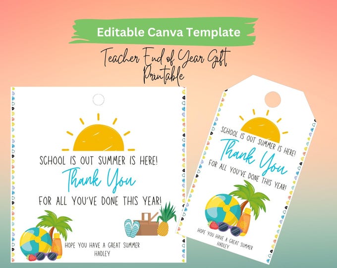 End of Year Teacher Gift Tag Printable Template, Summer End of School ...