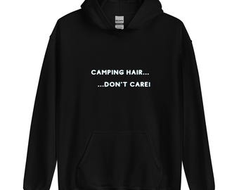 Camping Hair Don't Care Unisex Hoodie, Travel Van Life Gift