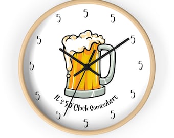 5 O'Clock Somewhere Beer Clock - Funny Tavern Wall Decor