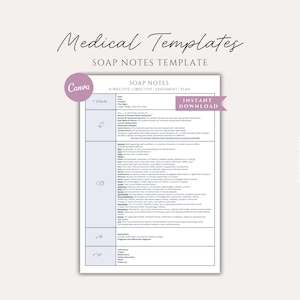May include: A white SOAP Notes template with the text "Medical Templates" and "SOAP NOTES TEMPLATE" in a handwritten font. The template includes sections for subjective, objective, assessment, and plan. A pink Canva logo and a purple "Instant Download" banner are also visible.