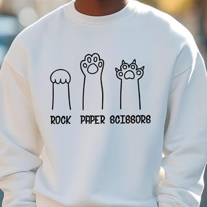 Funny Rock Paper Scissors Shirt , Funny Cat Shirt, Animal Lover Sweatshirt, Gift For Cat Mom, Funny Sweater, Cat Owner Shirt