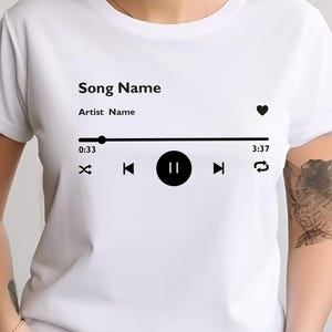 Custom Song Name T-Shirt, Music Player Graphic Tee, Favorite Song Tee, Custom Music Artist Shirt,Gift for Music Lovers,Favorite Song Sweater
