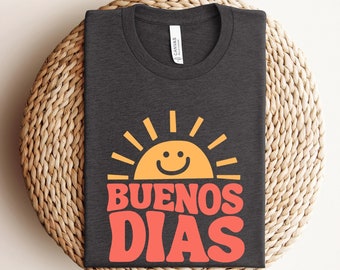 Bilingual Teacher Shirt, Buenos Dias Shirt, Spanish Hello Shirt, Spanish Teacher Gift, Cute Teacher Shirt, Back to School, Teacher Shirt