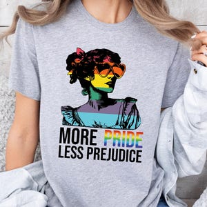 Pride Shirt, More Pride Less Prejudice Shirt, Equal Rights, Pride Sweatshirt, LGBTQIA Shirt, Human Rights, Anti Racism, Gay Pride