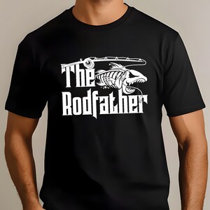 The Rodfather Shirt, Fathers Day Shirt, Father&#39;s Birthday Shirt, Gifts for Grandpa, The Rodfather Tee, Funny Fisherman Gift