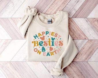 Happiest Besties on Earth Crewneck Sweatshirt, Besties Hoodie for Vacation, Best Friend Gift, Disneyland Trip Sweatshirt, Travel Hoodie