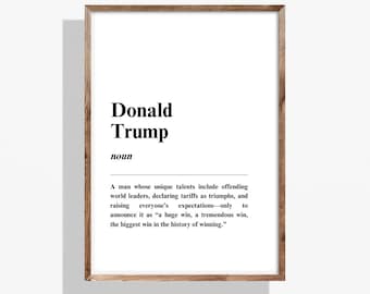 Donald Trump Definition Print – Funny Wall Art, Humorous Digital Download Gift