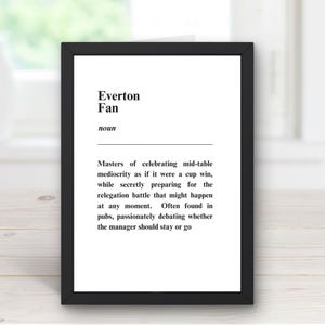 Everton Fan Definition Druck, Everton Fußball Fan Geschenk, Humor Wandkunst, lustiger Wanddruck