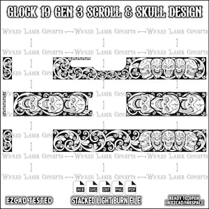 Puede incluir: Un diseño digital en blanco y negro con un patrón de calavera y rollo. El diseño está etiquetado como "Glock 19 Gen 3 Scroll & Skull Design" y "Wicked Laser Concepts". El diseño está etiquetado como "Stacked Light Burn File" y "EZCAD Tested".