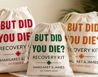 But Did You Die Recovery Kits Bag/Bachelorette Party Favor/Adult Party Favor Bag/Las Vegas Hangover Survival Kit/Bachelor Party Hangover Bag