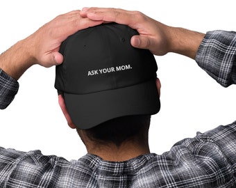 ASK YOUR MOM Dad hat