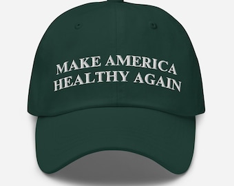 Make America Healthy Again embroidered dad hat