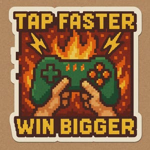 Könnte beinhalten: Ein pixeliger Aufkleber mit dem Text "TAP FASTER WIN BIGGER". Das Design zeigt einen grünen Videospiel-Controller, der von zwei Händen gehalten wird, mit Flammen und Blitzen im Hintergrund. Der Aufkleber hat einen weißen Rand.
