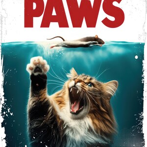 Puede incluir: Un cartel humorístico con la palabra "PAWS" en letras rojas. Se muestra un gato con pelaje marrón y blanco con la pata levantada, la boca abierta y una rata nadando en el agua encima.