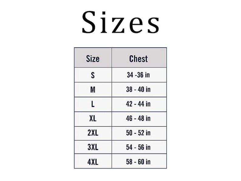 May include: Size chart for clothing with chest measurements in inches. Sizes include S, M, L, XL, 2XL, 3XL, and 4XL.