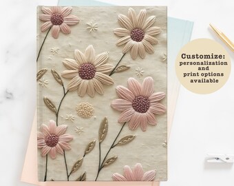 Personalized Floral Journal: Faux Embroidered Daisy Hardcover Notebook