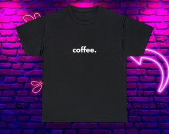 Café. Camiseta unisex Schweres Baumwoll