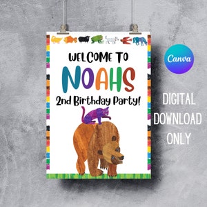 May include: A white printable sign with a colorful border. The sign says "Welcome to Noah's 2nd Birthday Party!" with a purple cat sitting on a brown bear.
