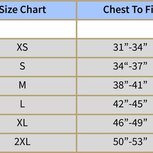 May include: Size chart showing chest measurements in inches for different sizes: XS (31-34 inches), S (34-37 inches), M (38-41 inches), L (42-45 inches), XL (46-49 inches), and 2XL (50-53 inches).