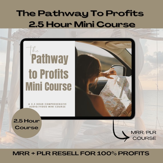 The Pathway to Profits Digital Marketing Course with Master Resell Rights & Private Label Rights, MRR, PLR, DFY Editable Guide / Mini Course