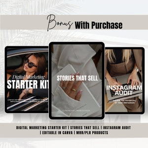 May include: Three digital marketing products: a digital marketing starter kit, stories that sell, and an Instagram audit. Each product is displayed on a tablet screen with a lifestyle image. The text "Bonus With Purchase" is displayed at the top of the image.