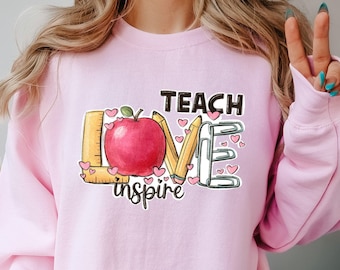 Teacher Sweatshirt, Inspirational Teacher Sweatshirts, Teach Love Inspire Sweatshirt, Back To School Sweatshirt, Teacher Appreciation Hoodie